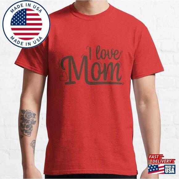 Tops - For Mom Classic T-Shirt